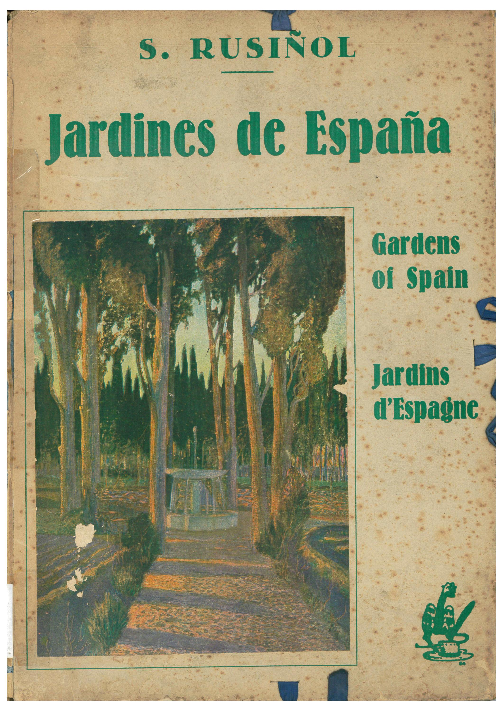 SANTIAGO RUSIÑOL (1861-1931). "JARDINES DE ESPAÑA. JARDINS