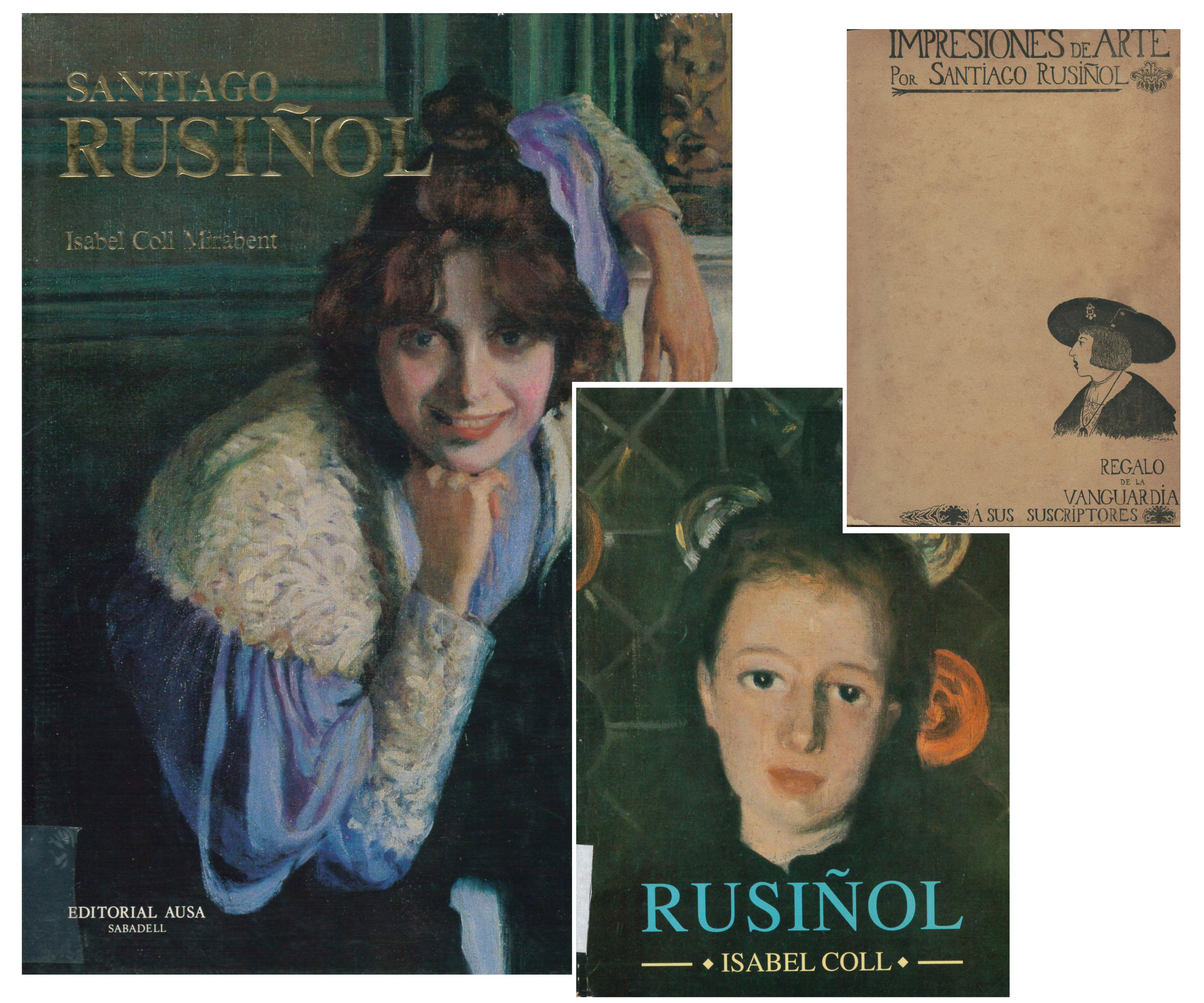 SANTIAGO RUSIÑOL AND ISABEL COLL.  "TRES LIBROS SOBRE SANTI