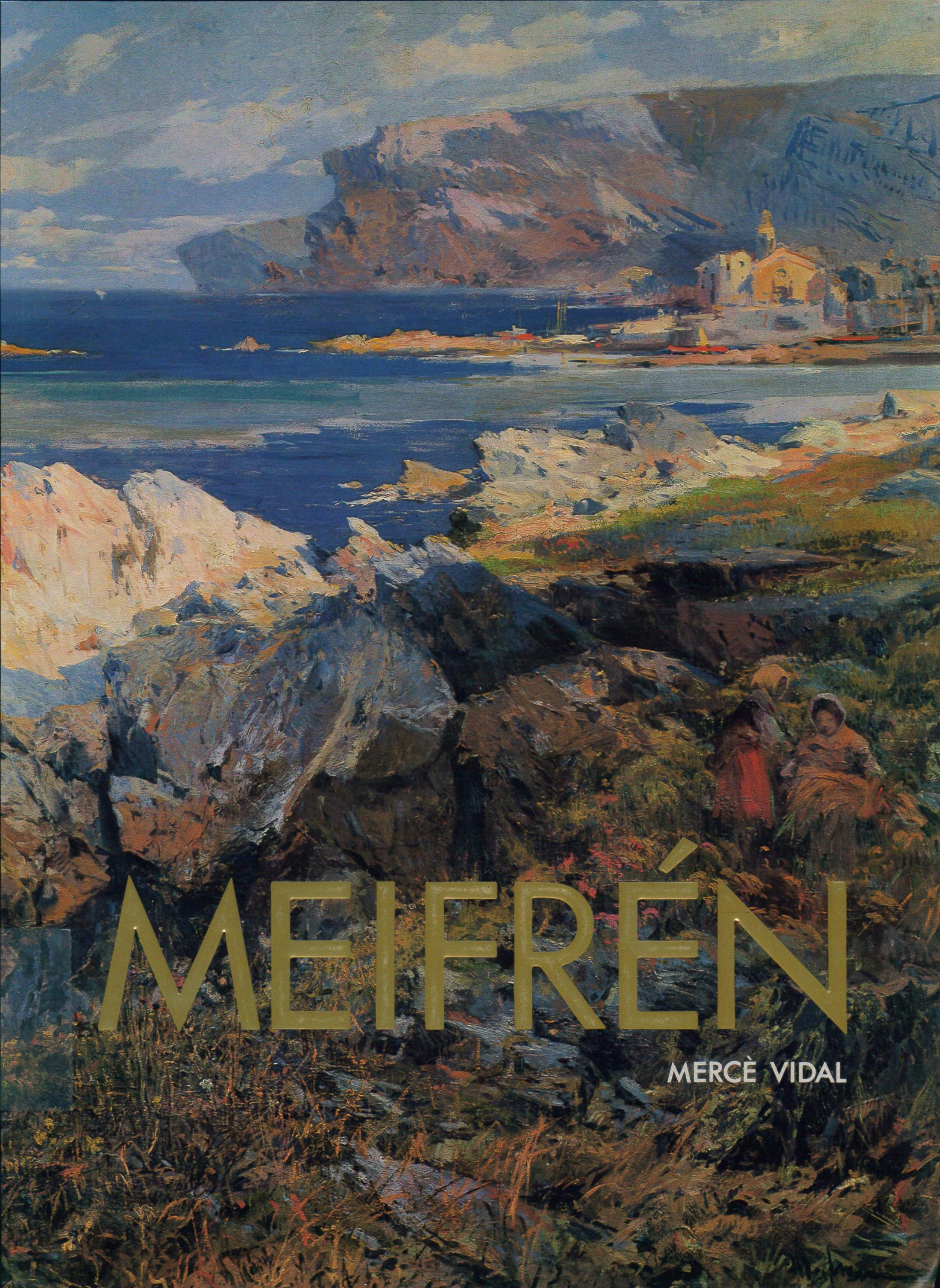 MERCÈ VIDAL. "MEIFRÉN".