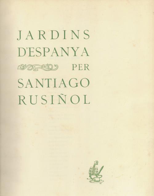 SANTIAGO RUSIÑOL (1861-1931). "JARDINS D&#39;ESPANYA".