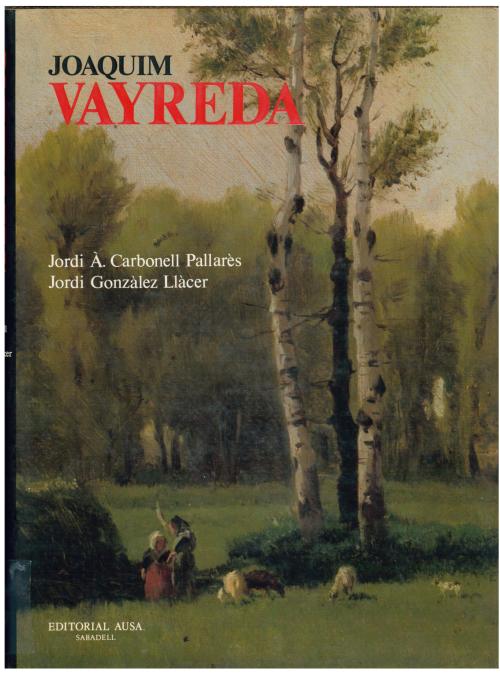 JORDI Á. CARBONELL-JORDI GONZÁLEZ LLÀCER. "JOAQUIM VAYREDA".