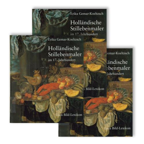 ERIKA GEMAR-KOELTZSCH. "HOLLÄNDISCHE STILLEBENMALER IM 17. JAHRHUNDERT" (3 vols.).