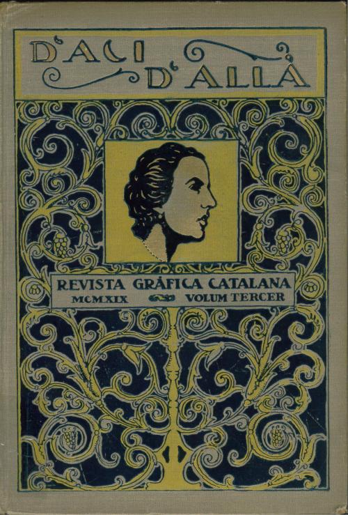 "D&#39;ACÍ D&#39;ALLÀ. REVISTA GRÀFICA CATALANA" (10 vols.), 1918-1