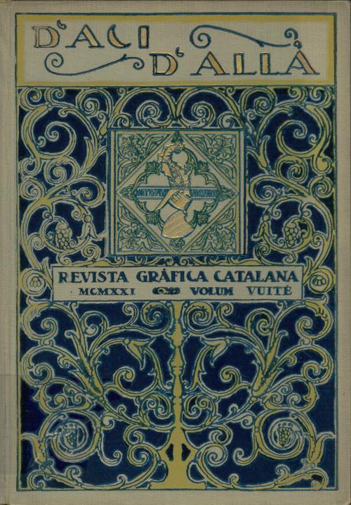 "D&#39;ACÍ D&#39;ALLÀ. REVISTA GRÀFICA CATALANA" (10 vols.), 1918-1