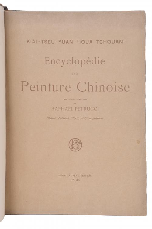 KIA-TSEU-YUAN HOUA TCHOUAN ENCYCLOPÉDIE DE LA PEINTURE CHINOISE.