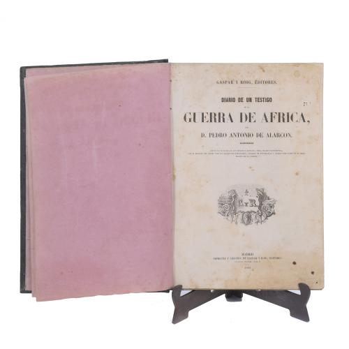 601-PEDRO ANTONIO DE ALARCÓN. DIARIO DE UN TESTIGO DE LA GUERRA DE ÁFRICA. 1860 1º EDICIÓN